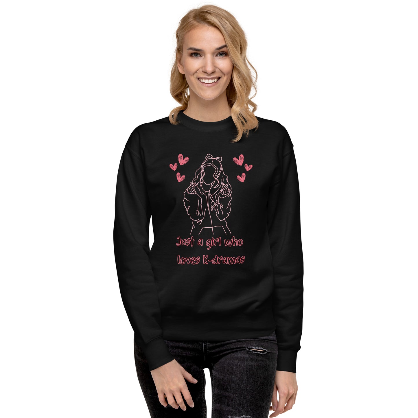 Just a girl Sweatshirt