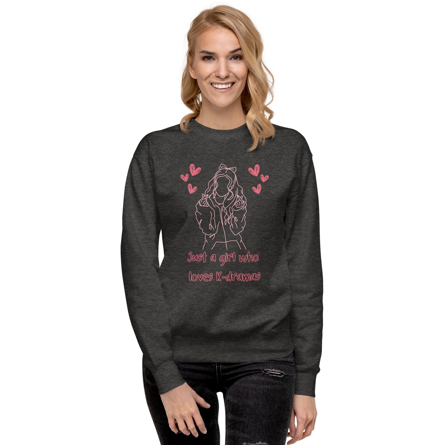 Just a girl Sweatshirt