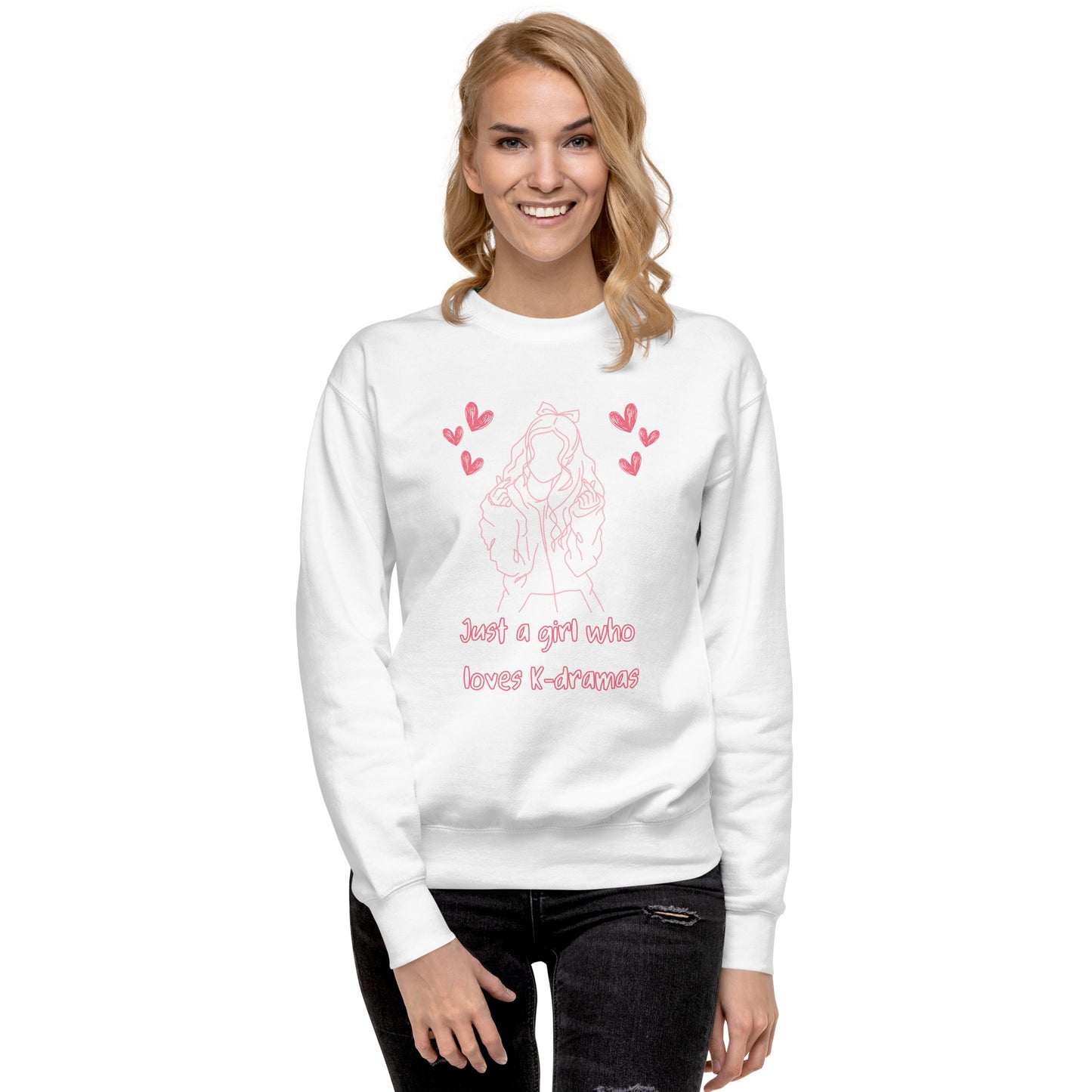 Just a girl Sweatshirt