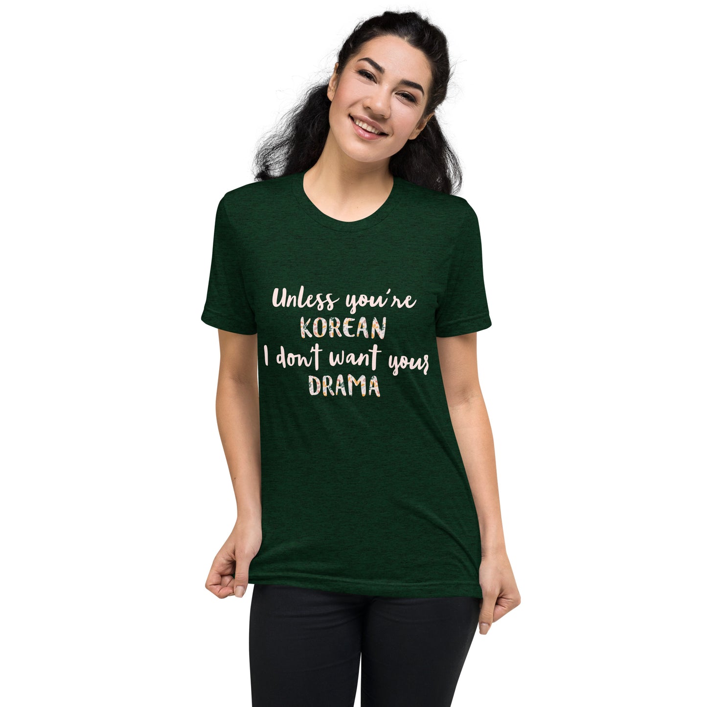 Unless you're Korean t-shirt