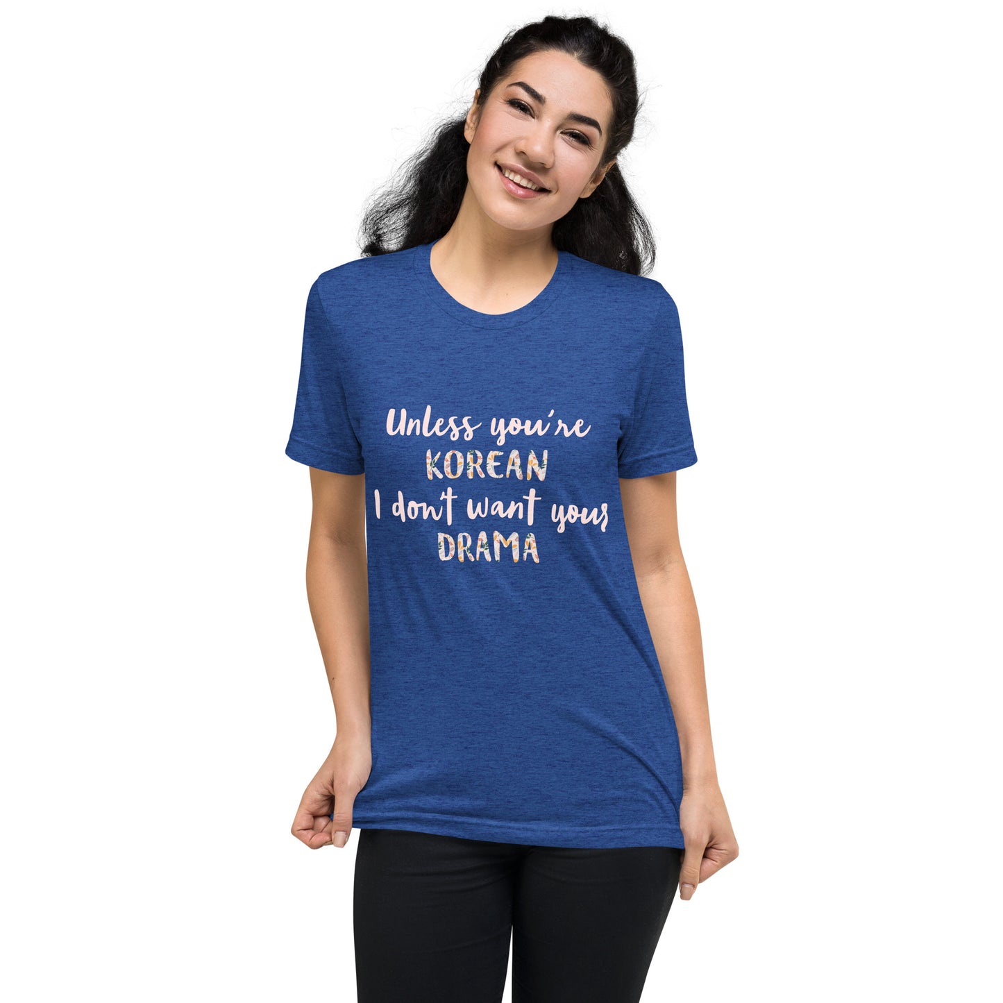 Unless you're Korean t-shirt